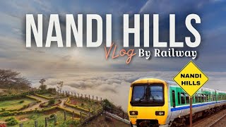 Nandi Hills Bangalore || by Train || Trekking