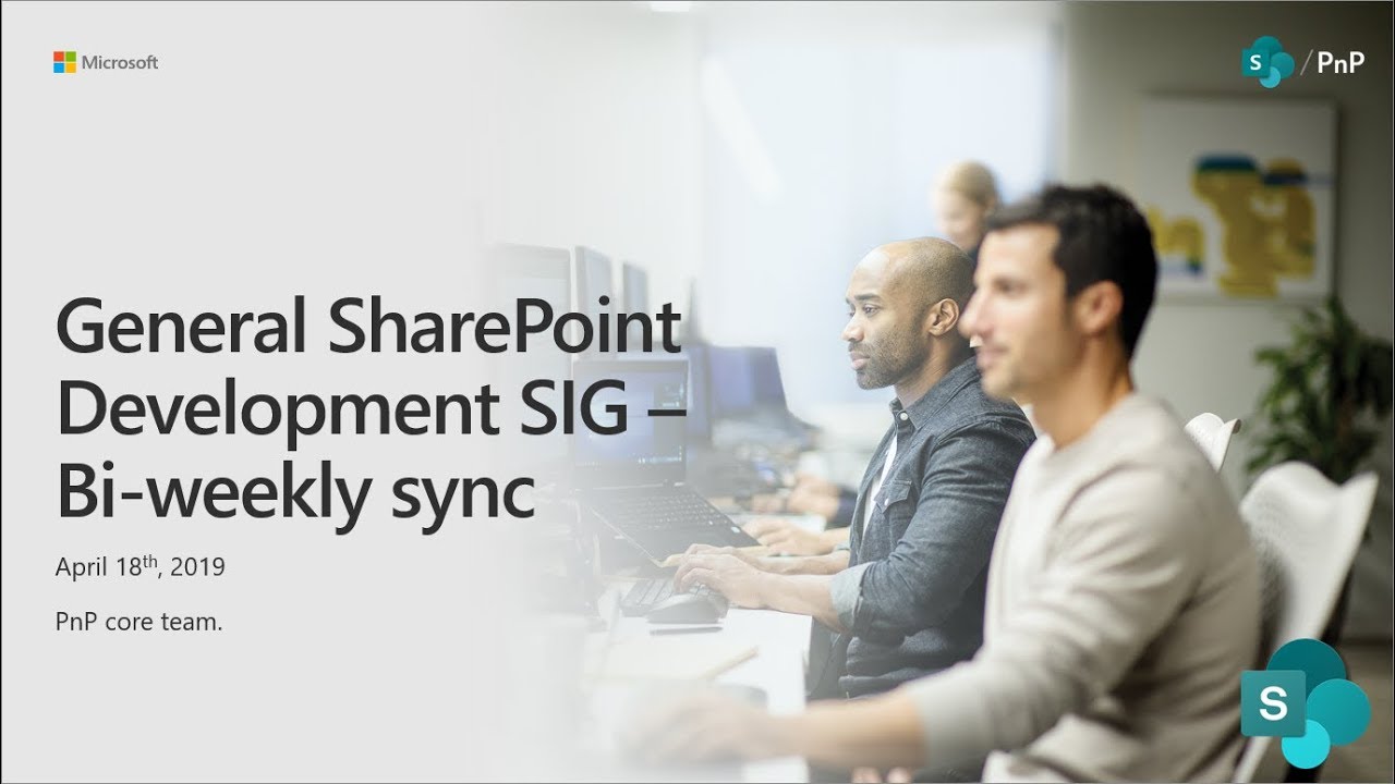 General SharePoint Dev Special Interest Group (SIG) - April 18th 2019 - YouTube
