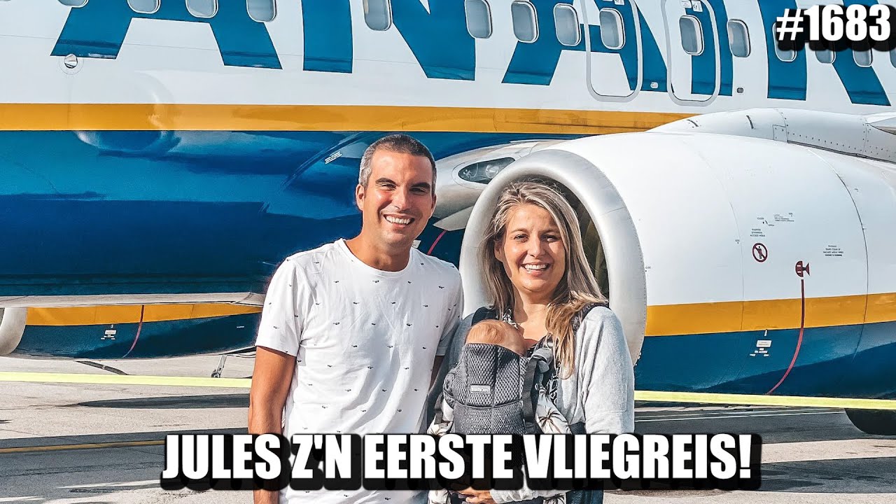 EERSTE VLIEGREIS MET BABY JULES - JOLIEN EN JENNO VLOG 1683