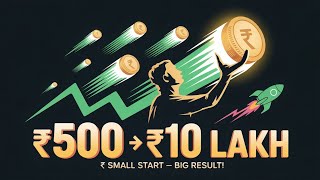 💸 “How to Turn ₹500 into ₹10 Lakh in 2026 | Best Investment Ideas!”