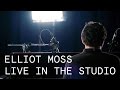 Elliot Moss – 99 – Live in the Studio