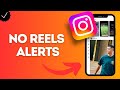 How to Turn Off Recently Uploaded Reels Notifications in Instagram App