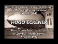 Hugo Eckener – Radio address on the future of Zeppelin airship travel, April 18, 1932