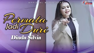 Dinda Silvia - Permata Jadi Duri (Official Music Video)