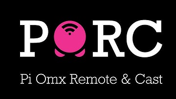 PORC | Pi Omx Remote & Cast #1