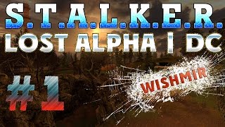 STALKER Lost Alpha DC : Начало и первые впечатления | Прохождение #1 STALKER Lost Alpha DC : Начало и первые впечатления | Прохождение #1
