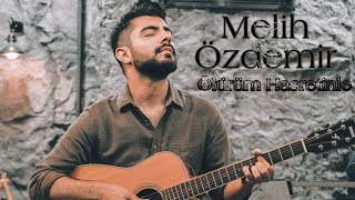 Melih Özdemir - Ölürüm Hasretinle Seksendört Cover