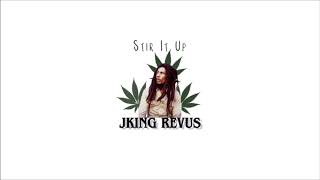 REVUS X JKING - Stir It Up