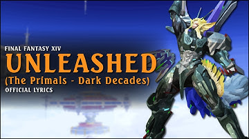 Unleashed (The Primals: Band) with lyrics - Dark Decades FFXIV Arrangement Album - Unofficial MV