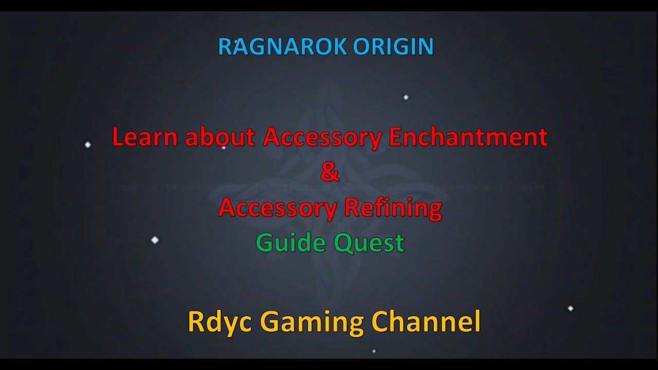 Accessory Enchantment & Accessory Refining Quest - Ragnarok Origin ...