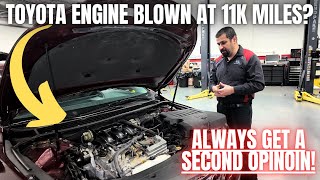 Toyota Engine Blown At 11,000 Miles? Please Get a Second Opinion ALWAYS! by The Car Care Nut 567,301 views 3 weeks ago 26 minutes