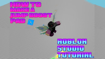 How to Make a JUMP BOOST PAD - Roblox Studio Tutorial