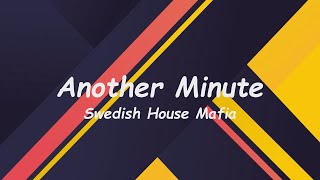 Another Minute - Swedish House Mafia 🎧Lyrics