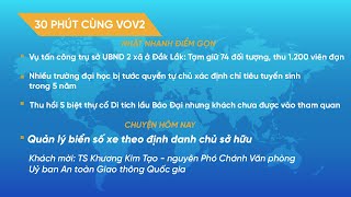 [trực tiếp] 30 PHÚT CÙNG VOV2 (20/6):