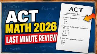 Ace the ACT: 17 Math Problems That Show Up Every Time