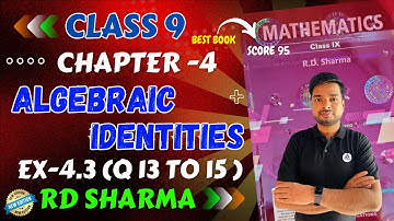 RD Sharma Class 9 Maths Chapter 4 Algebraic Identities Exercise 4.3 (Q13 and 15 ) Latest Edition
