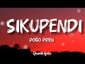 DOGO PATEN SIKUPENDI Lyric Video