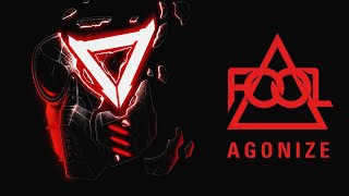 F.O.O.L & EXTRA TERRA - AGONIZE (Official Audio)