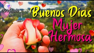 Buenos días mujer hermosa Una bella rosa para ti que lees este mensaje