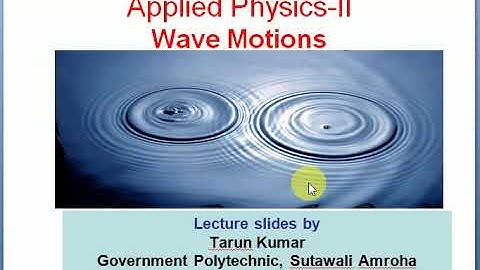 Wave Motion || in Hindi || Physics-2|| Diploma|| Tarun Malik
