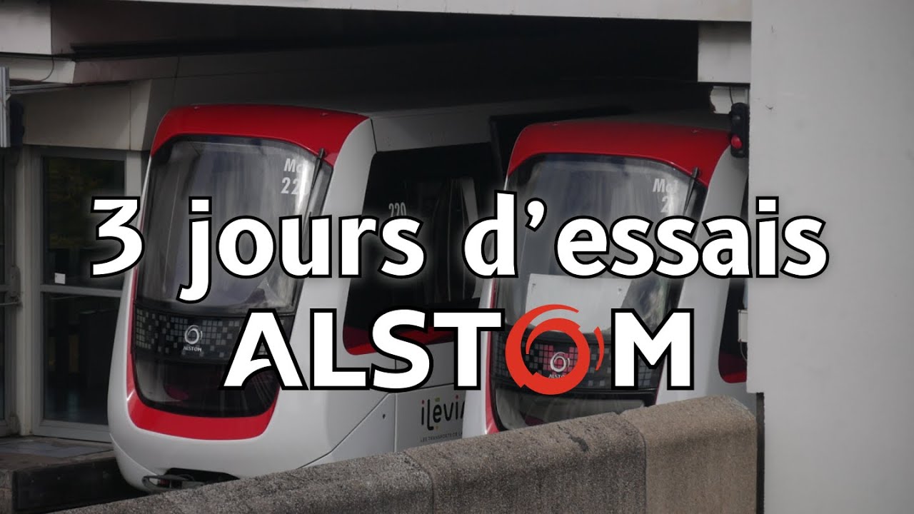[ALSTOM] 3 jours d'essais : on voit le bout ! (nominal et perturbé)