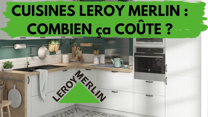 Prix Cuisine Leroy Merlin 2021 Youtube