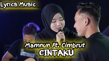 Mamnun Ft  Cimbrut - CINTAKU | Dalam Sepiku Kaulah Candaku