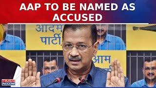 AAP To Be Named As An Accused In Liquorgate Probe, ED Apprises Delhi HC Order | Liquorgate Probe
