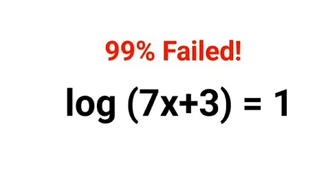 Log(7x+3) = 1 Literally 99% failed! Can you solve? #logs #logarithm