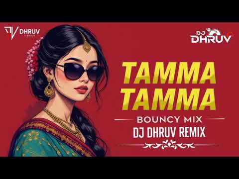 Tamma Tamma || Bouncy Mix ||Dj Dhruv Remix