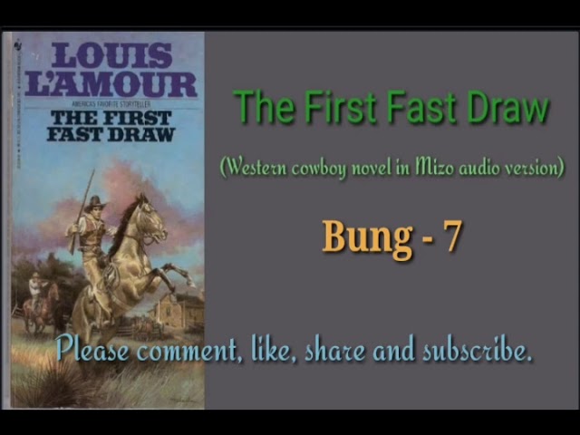 The First Fast Draw - 7  Western fiction by Louis L'Amour 