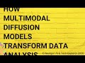 How Multimodal Diffusion Models Transform Data Analysis