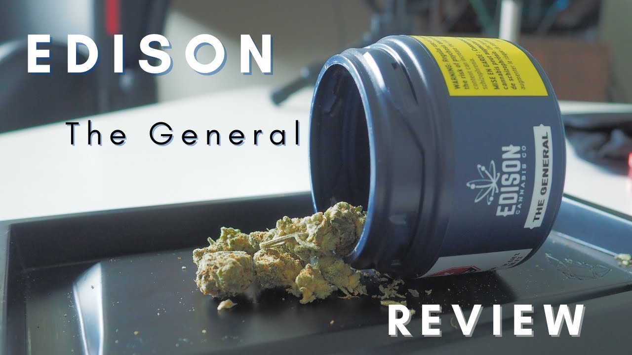 Edison - The General Weed Review