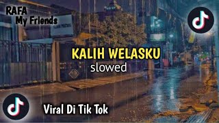 DENNY CAKNAN - KALIH WELASKU || SLOWED ⚡