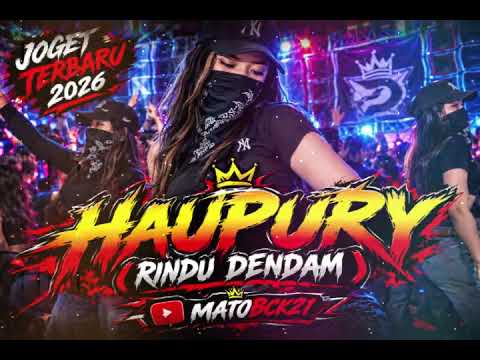 JOGET REMIX VIRAL HAUPURY (RINDU DENDAM) - JOGET TERBARU 2026