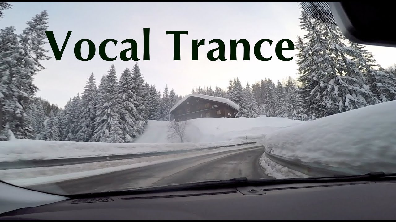 ♫ Chilling Vocal Trance Video (July 2018) ♫