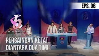 KUIS KATA BERKAIT - Persaingan Ketat Diantara Dua Tim!