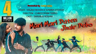 Mari Mari Daante Jhair Debo | New Nagpuri song | Sadri Adda 2020 HD chords