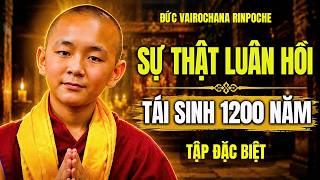 (Special Episode) The Return of Vairochana Rinpoche After 1,200 Years | A Shocking True Story