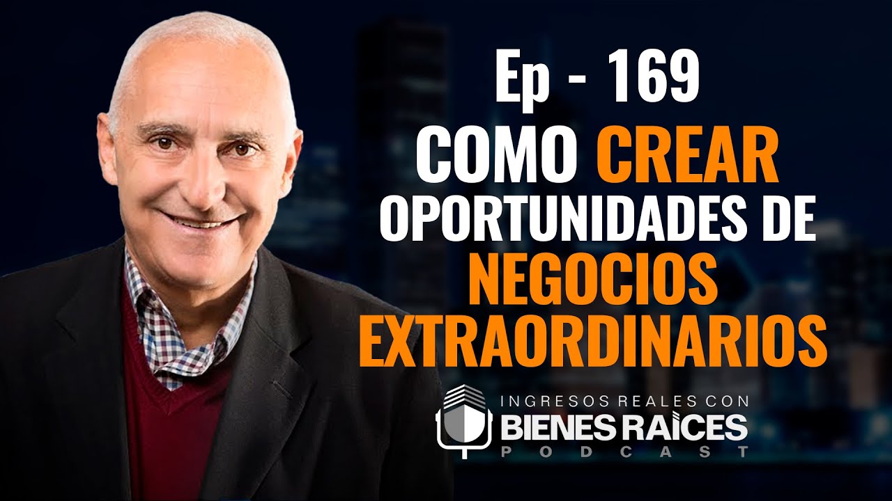 Cómo Crear Oportunidades De Negocios Extraordinarios