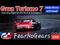 🟢LIVE🔴 GT7 - Saturday Night Daily Races at NÜRBURGRING & SARDEGNA!! Race & Chat w/THE BRIGADE!!