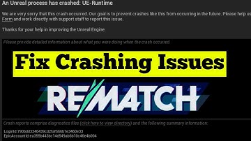 Rematch beta unreal process has crashed UE Runtime Fix