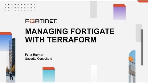 #QUICKGUIDE CONFIGURATIONS | MANAGING FORTIGATE WITH TERRAFORM