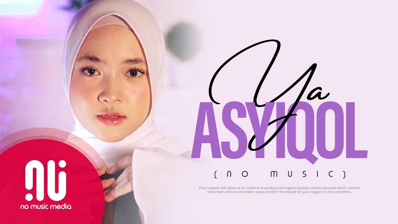 ⁣Ya Asyiqol (2021) - Latest NO MUSIC Version | Nissa Sabyan (Lyrics)