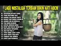 Lagu Nostalgia, lagu nostalgia paling dicari, ,lagu tembang kenangan