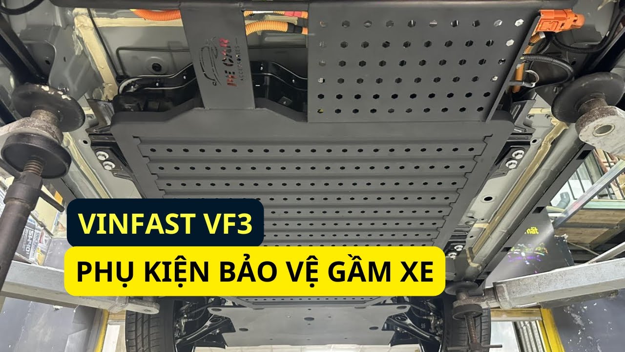 Nâng cấp gầm VinFast VF3 2025 - Bảo vệ tối ưu, tăng hiệu suất