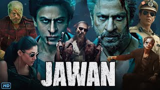 Jawan Full Movie 2023 Review & Facts | Shah Rukh Khan, Nayanthara, Vijay Sethupathi, Priyamani