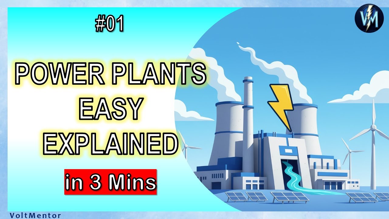 Introduction to Power Plants | Types & Basic Working | VoltMentor - YouTube
