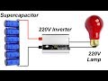 Running 220V Lamp With Supercapacitor