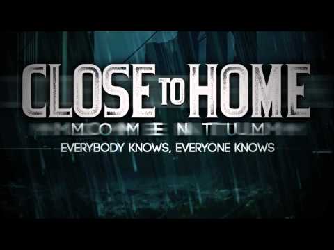 Close to Home " NEW SONG " Backstabbers Need Not Apply